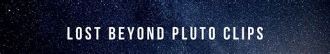 lost beyond pluto youtube.